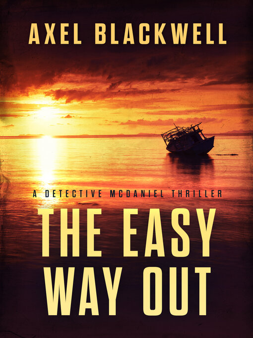 Title details for The Easy Way Out by Axel Blackwell - Available